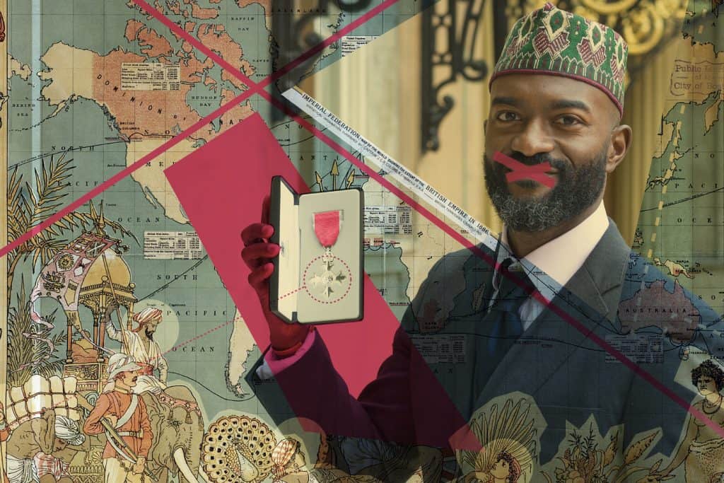 Poet and playwright Inua Ellams holds his MBE (Member of the British Empire) medal, with a red cross drawn over his mouth. He is juxtaposed against maps and images that evoke the British Empire.